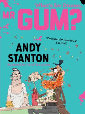 What's for Dinner, Mr Gum? - ebook
